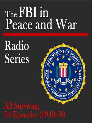 cover image of The FBI in Peace and War Radio Show